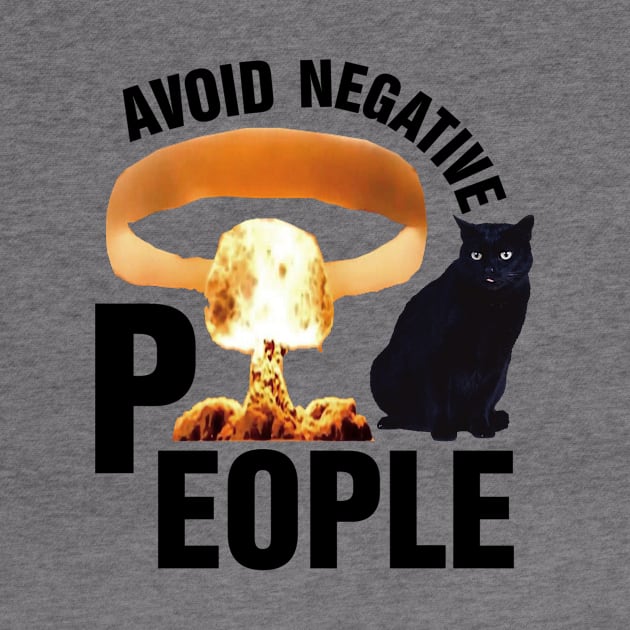 Avoid Negative People by richercollections